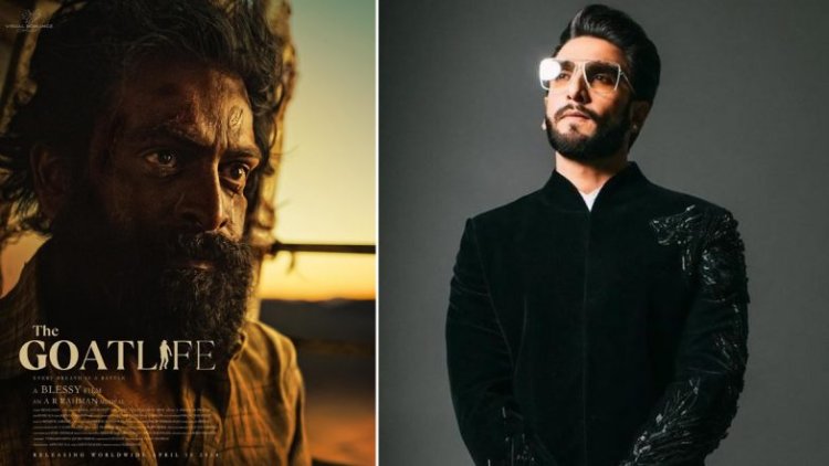 Ranveer Singh Unveils Prithviraj Sukumaran's Latest Poster for The Goat Life